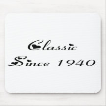 Classic Since 1940 Mousepads