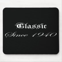 Classic Since 1940 Mousepads
