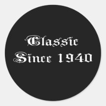 Classic Since 1940 Sticker