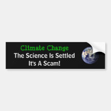 Climate Change The Science Is Settled Bumper Stickers