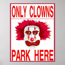 Clown Parking Only Posters