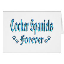 Cocker Spaniels Forever Cards