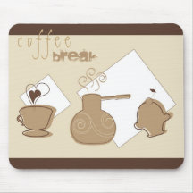 Coffee Break Mousepad