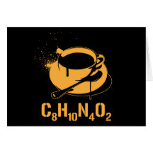 Coffee C8H10N4O2 Greeting Cards
