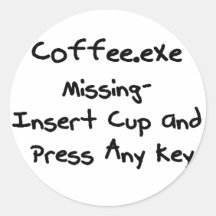 Coffee.exe missing - geek humour nerd humour stickers