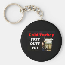 Cold Turkey Key Chains
