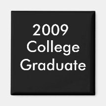 College Graduate, 2009 Magnet