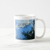 Colossians 3:2 mug