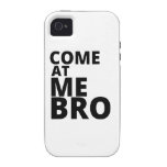 Come at me Bro Case-Mate iPhone 4 Cover