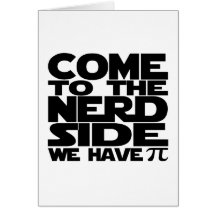 Come To The Nerd Side We Have Pi Cards