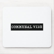 Communal Vibe Mousepad