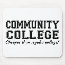 Community College: Cheaper than Regular College! Mouse Mats