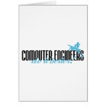 Computer Engineers Do It Better! Greeting Card