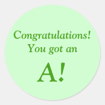 Congratulations! You got an A! Sticker