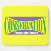 Conservation Preserves Us All Mouse Pads
