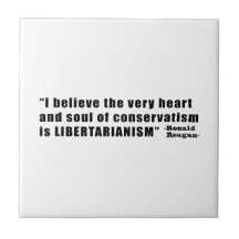 Conservatism Libertarianism Quote by Ronald Reagan Tiles
