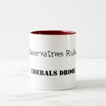 Conservatives Rule...., coffee Mug