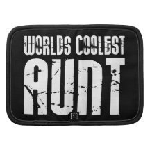 Cool Aunty Aunts Aunties : Worlds Coolest Aunt Folio Planner
