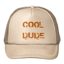 COOL   DUDE TRUCKER HAT