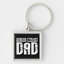 Cool Fathers and Dads : Worlds Coolest Dad Keychain