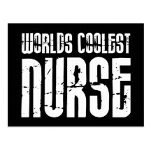 Cool Gifts for Nurses : Worlds Coolest Nurse Postcard