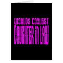 Cool Gifts : Pink Worlds Coolest Daughter in Law Greeting Card