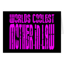 Cool Gifts : Pink Worlds Coolest Mothers in Law Cards
