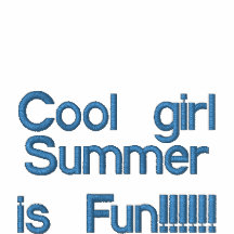 Cool girl , Summer is Fun!!!!!!