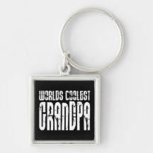 Cool Grandfathers Grandpas  Worlds Coolest Grandpa Keychain