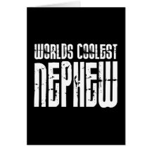 Cool Modern Urban Nephews : Worlds Coolest Nephew Greeting Cards