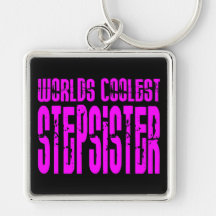 Cool Stepsisters : Pink Worlds Coolest Stepsister Keychain