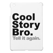 Cool Story Bro iPad Mini Cover