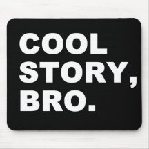 Cool Story Bro Mousemat