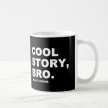 Cool Story Bro Mugs