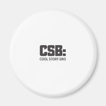 Cool Story Bro Refrigerator Magnet