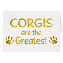 Corgis are Great Cards
