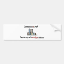 Corporations are not people Bumper Sticker