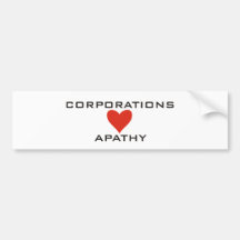 Corporations Love Apathy Bumper Stickers
