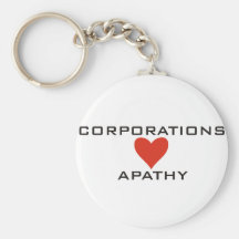 Corporations Love Apathy Key Chains