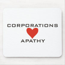 Corporations Love Apathy Mouse Pad