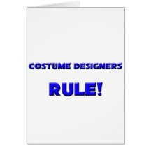 Costume Designers Rule! Greeting Cards