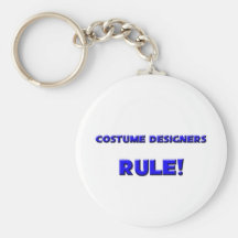 Costume Designers Rule! Key Chains