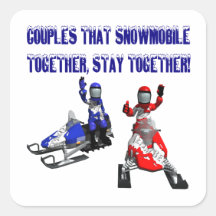 Couples That Snowmobile Together Square Sticker