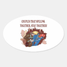Couples That Spelunk Together Sticker