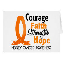 Courage Faith Strength Hope Kidney Cancer Greeting Card