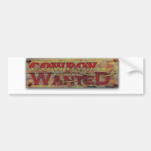 Cowboy wanted bumper stickers