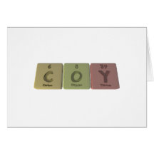 Coy as Carbon Oxygen Yttirum Greeting Cards