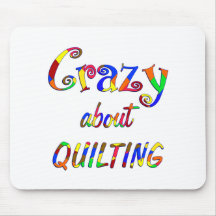 Crazy About Quilting Mousepad