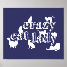 Crazy Cat Lady (in all colours) Print