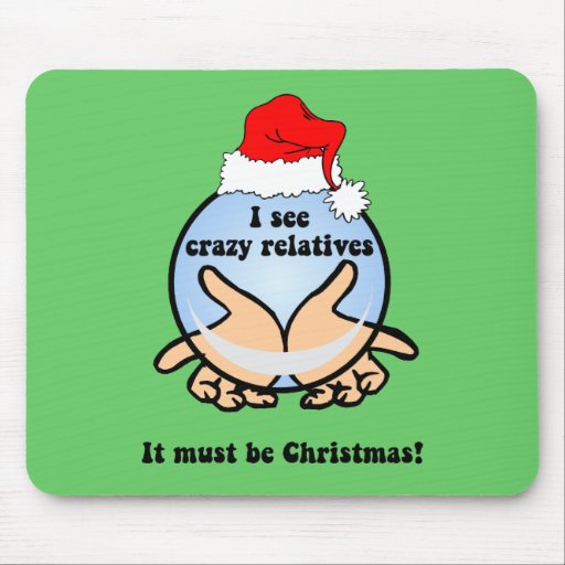 Crazy relatives Christmas Mousemat
